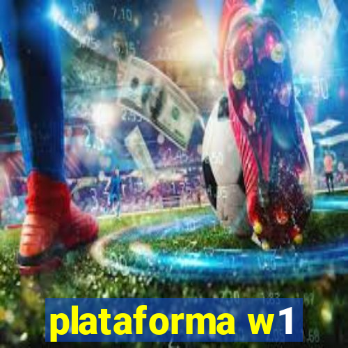 plataforma w1